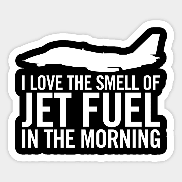 F-14 "I love the smell of jet fuel in the morning" Sticker by hobrath